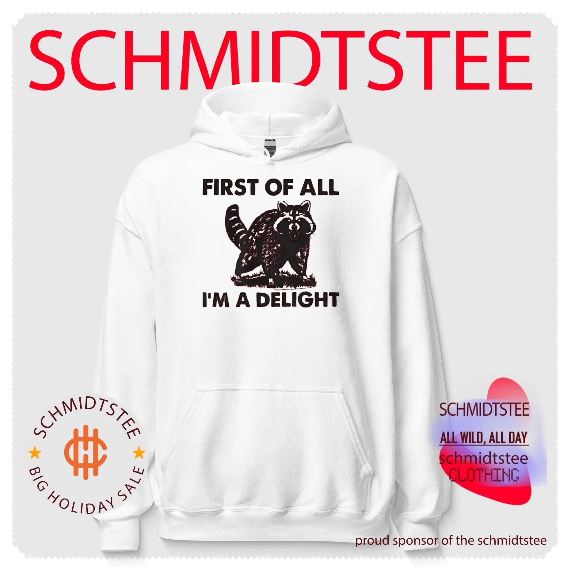 First of all I’m a Delight Raccoon Shirt