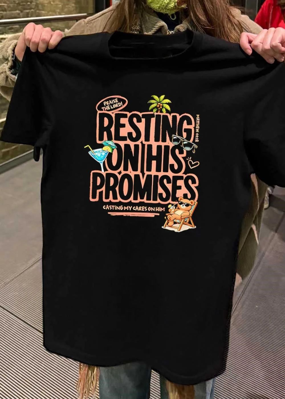 Resting on His Promises Casting My Cares on Him Praise the Lord Matthew 11 28 T-Shirt