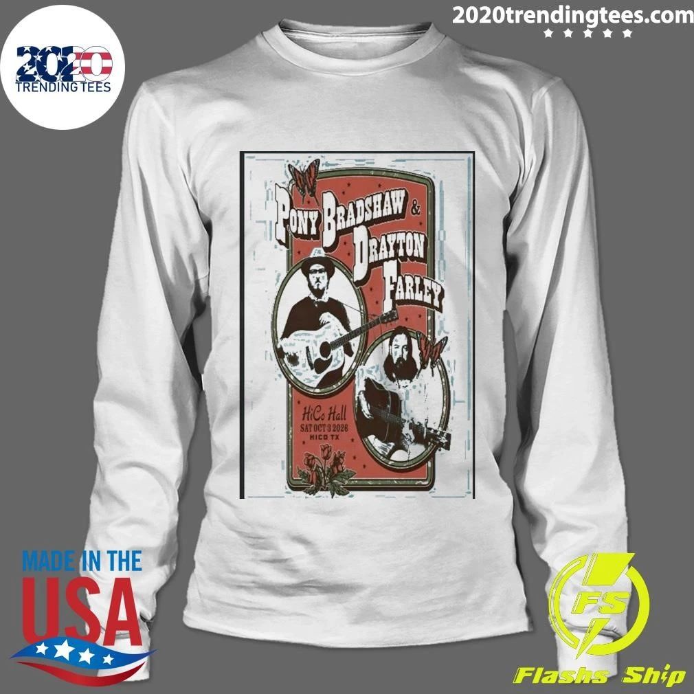 Pony Bradshaw And Drayton Farley 10 3 2026 Hico Hall, Hico Tx Poster Shirt