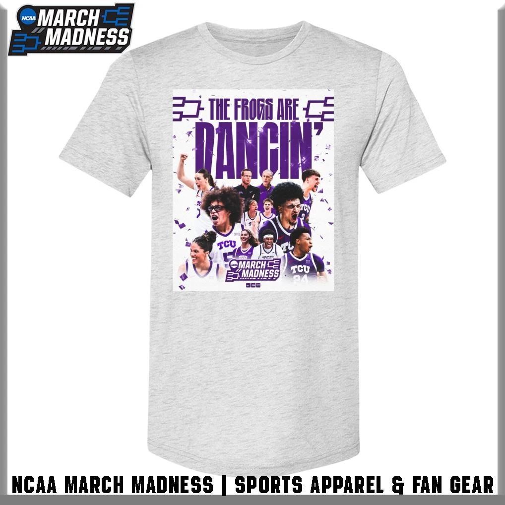 TCU Men’s and Women’s The Frogs Are Dancing’ March Madness First Time T-Shirt