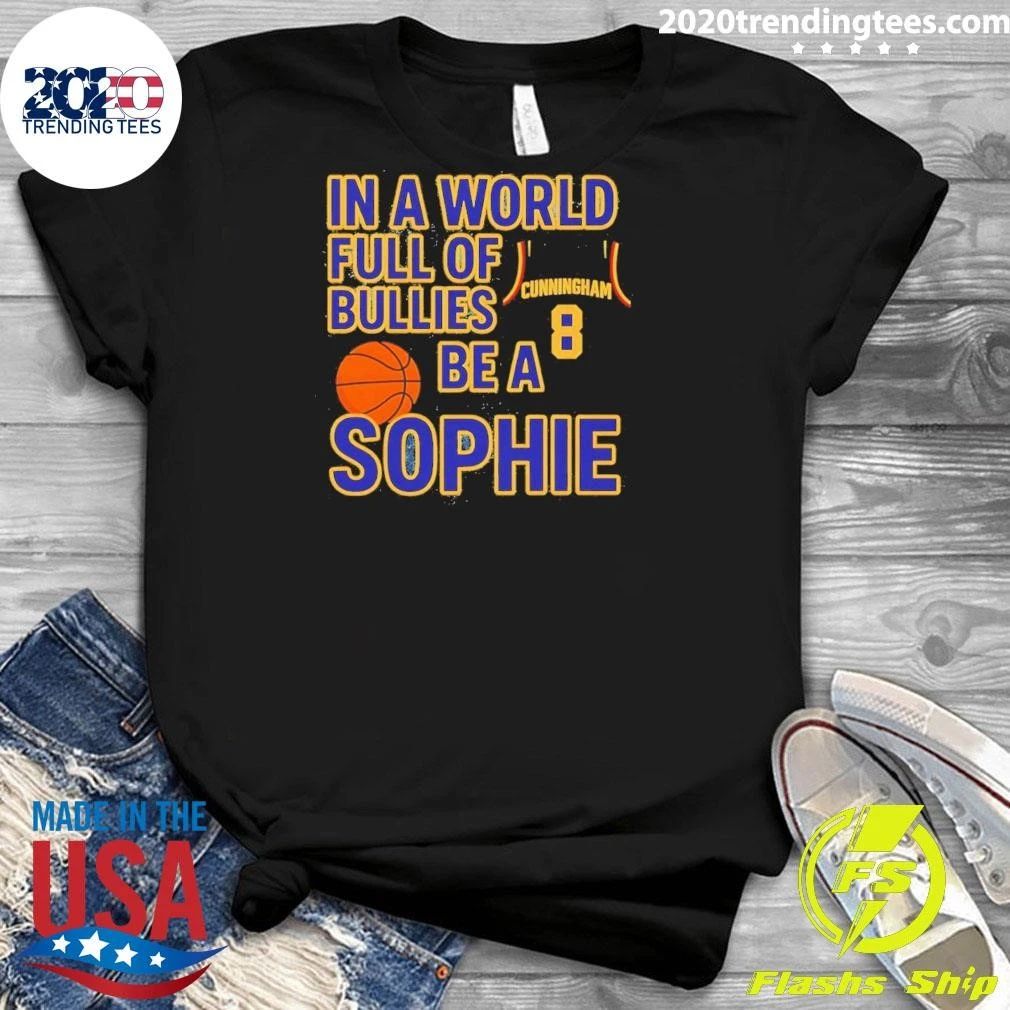 In a World Full of Bullies Be Like Sophie Cunningham Indiana Fever Basketball WNBA Shirt