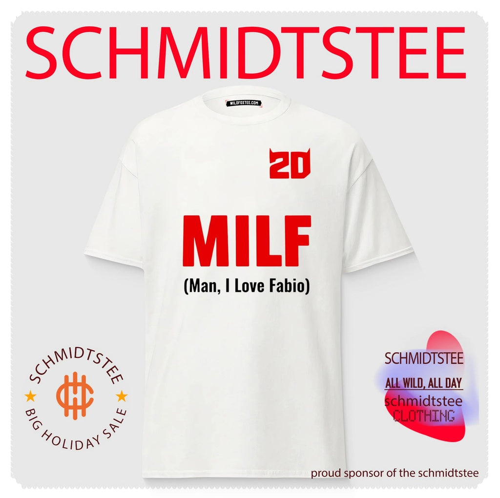 20 MILF Man I Love Fabio Shirt