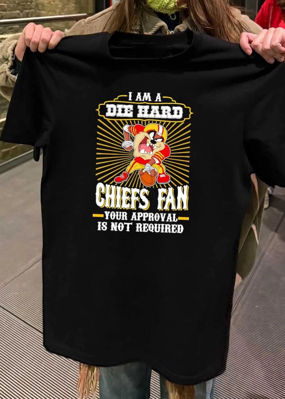 Die Hard Taz Football Your Approval Is Not Required Kansas City Chiefs Shirt