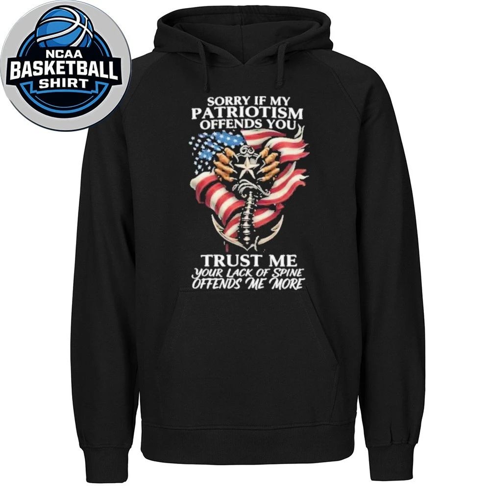 Sorry If My Patriotism Offends You Anchor And American Flag Shirt