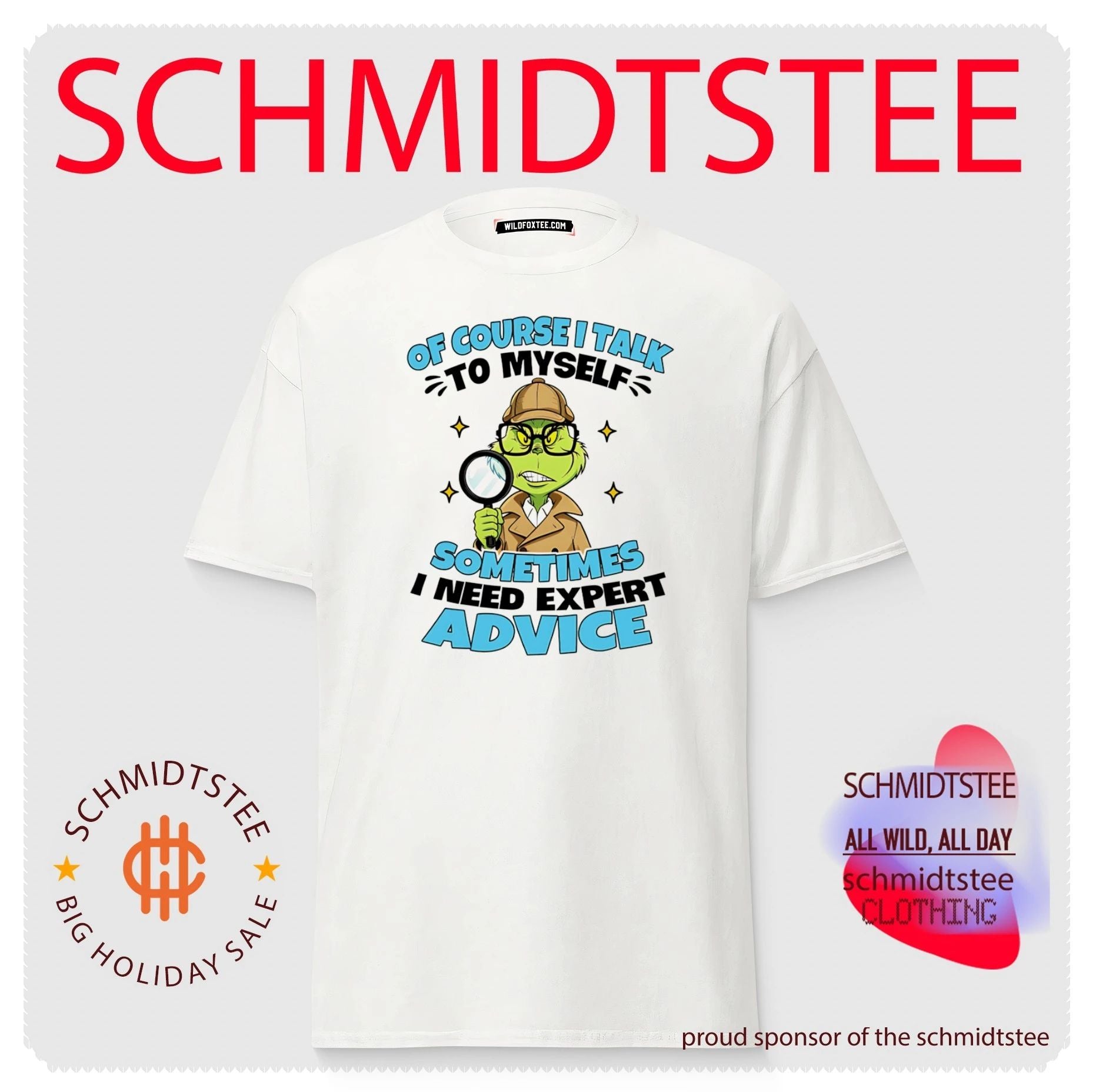 Of Course I Talk to Myself Sometimes I Need Expert Advice Grinch Detective shirt