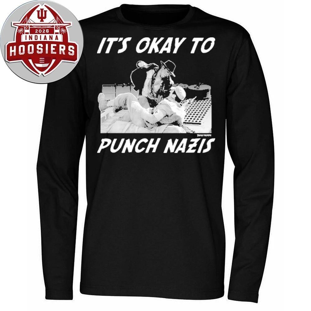It’s Okay To Punch Nazis Shirt