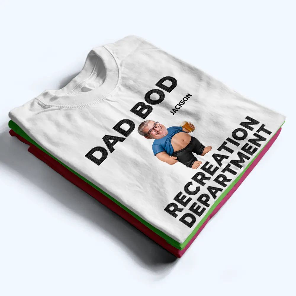 Custom Photo It's Not A Dad Bod Father Figure Faux Embroidery Effect - Personalized T Shirt