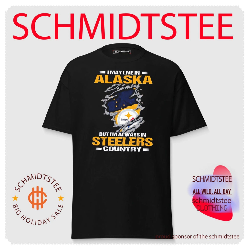 I may live in Alaska but I’m always in Steelers country shirt