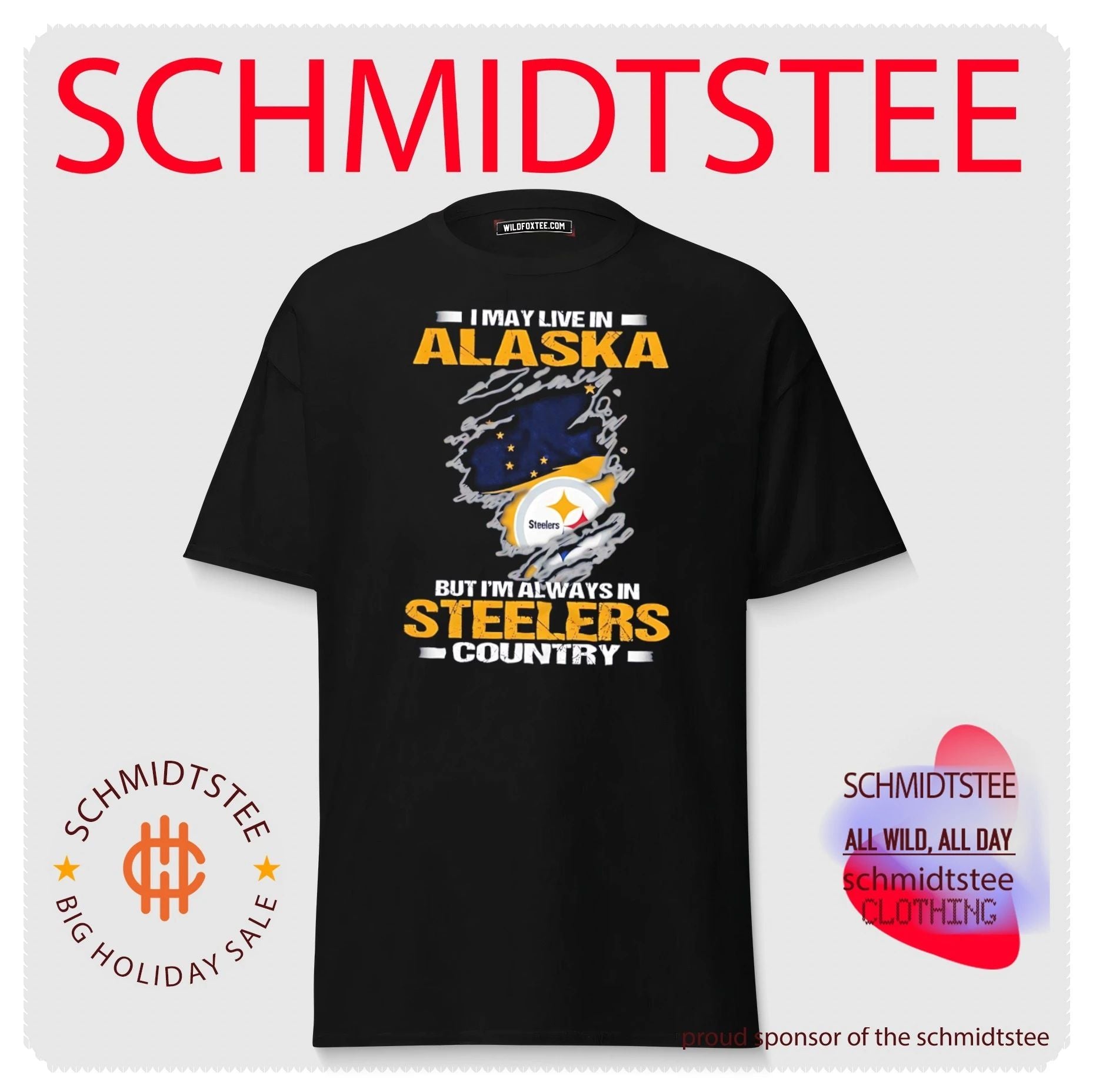 I may live in Alaska but I’m always in Steelers country shirt