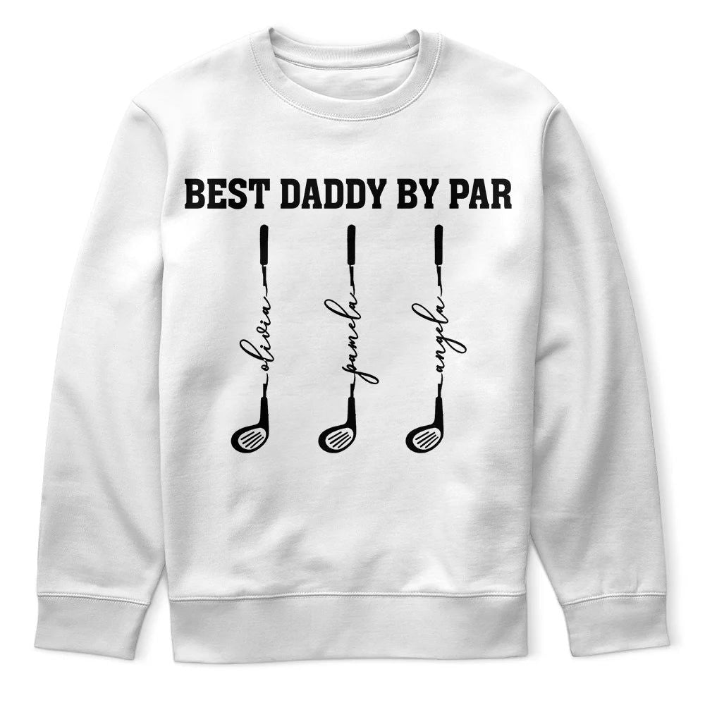 Best Dad Grandpa By Par Golf Clubs - Personalized T Shirt