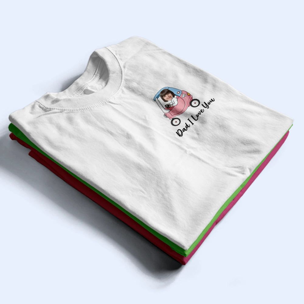 Custom Photo Funny Car Race On Back I Love You - Personalized T Shirt