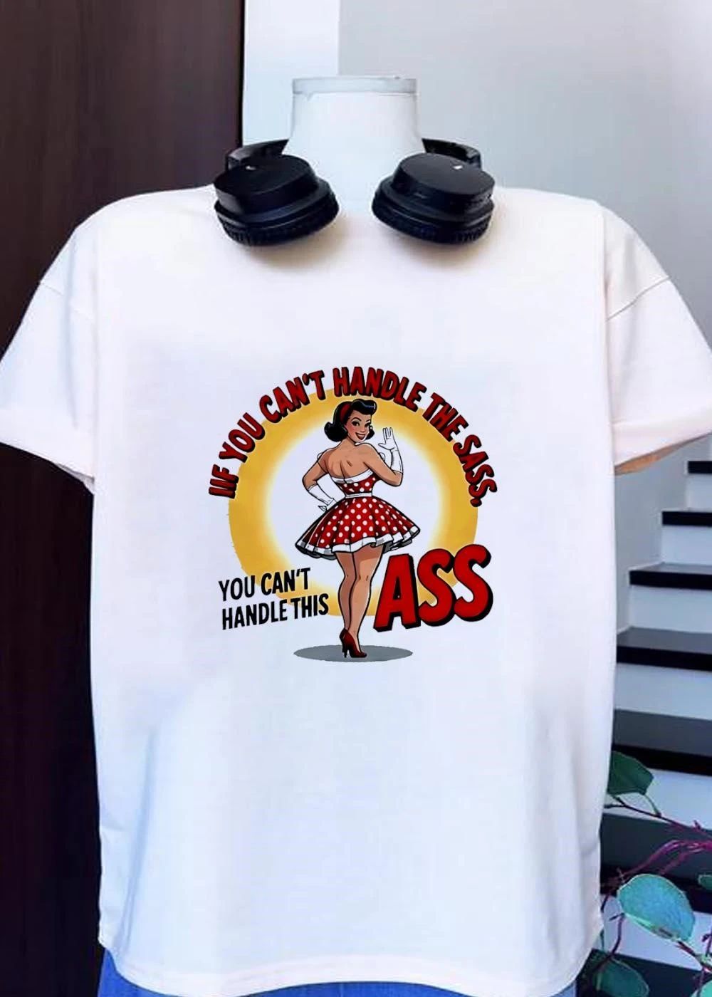 Pin Up Girl Waving Retro Style If You Cant Handle The Sass This T-Shirt
