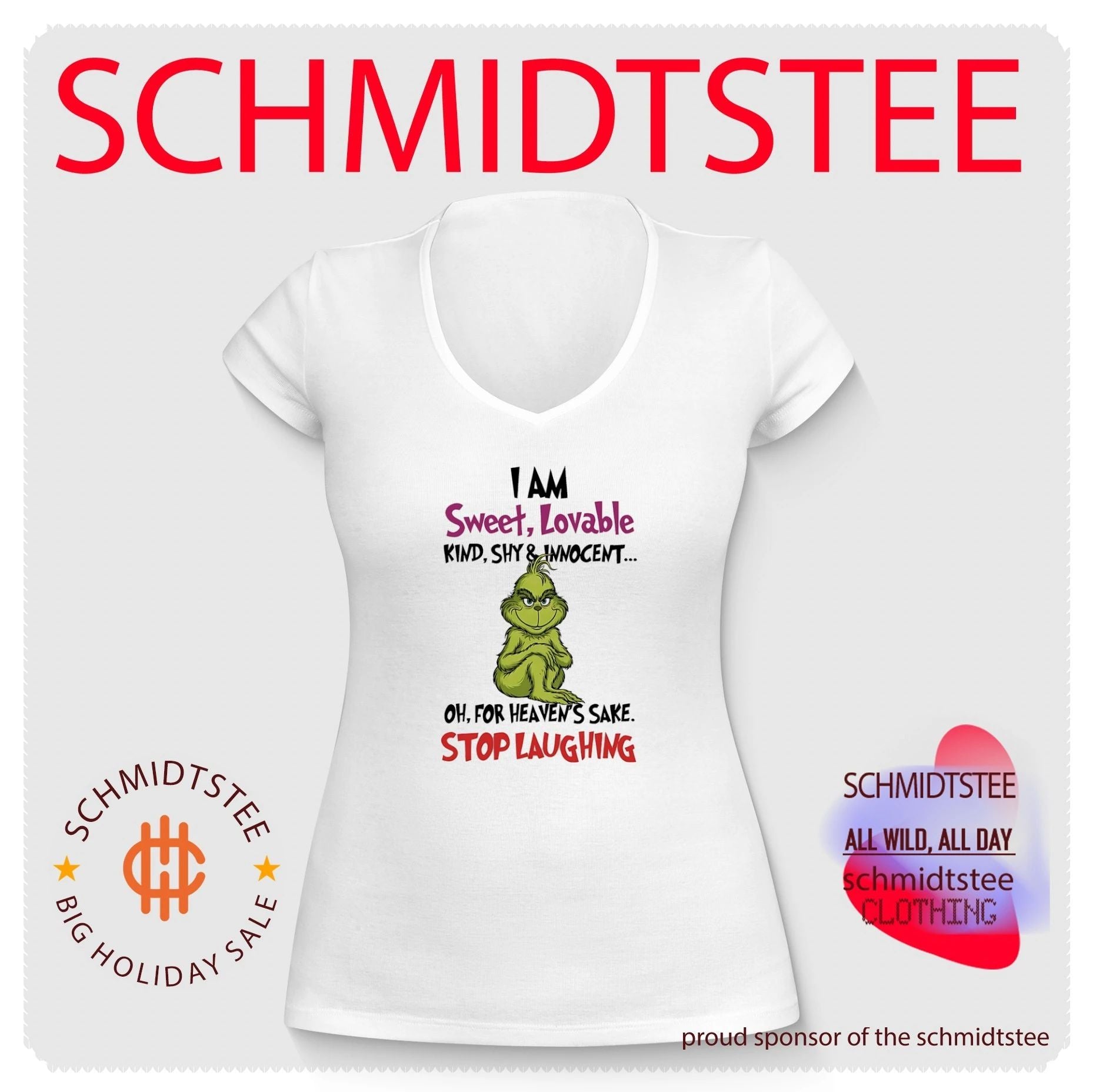 I am sweet lovable kind shy innocent oh for heaven’s sake stop laughing Grinch shirt