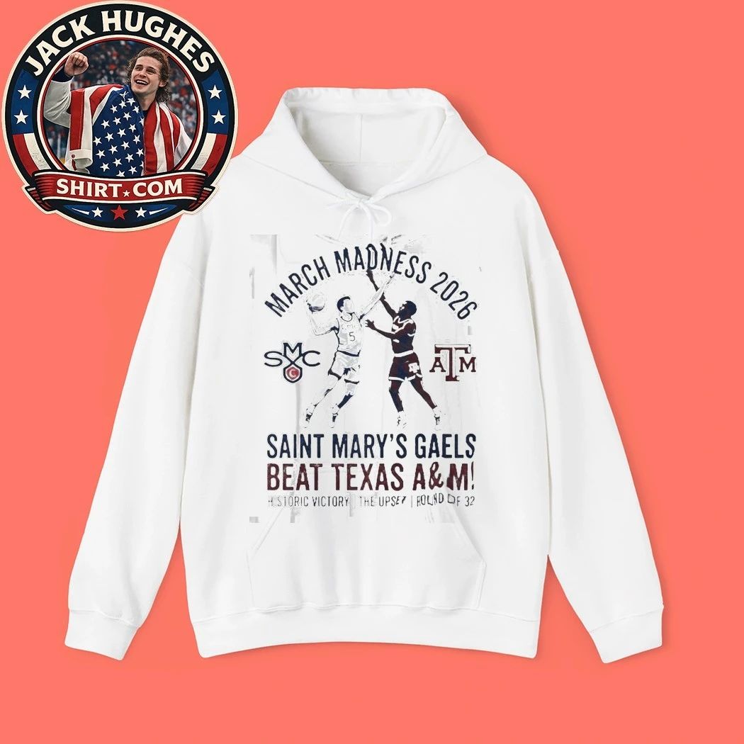 Saint Mary #8217 S Gaels Vs Texas A Amp M 2026 March Madness Upset Victory Shirt
