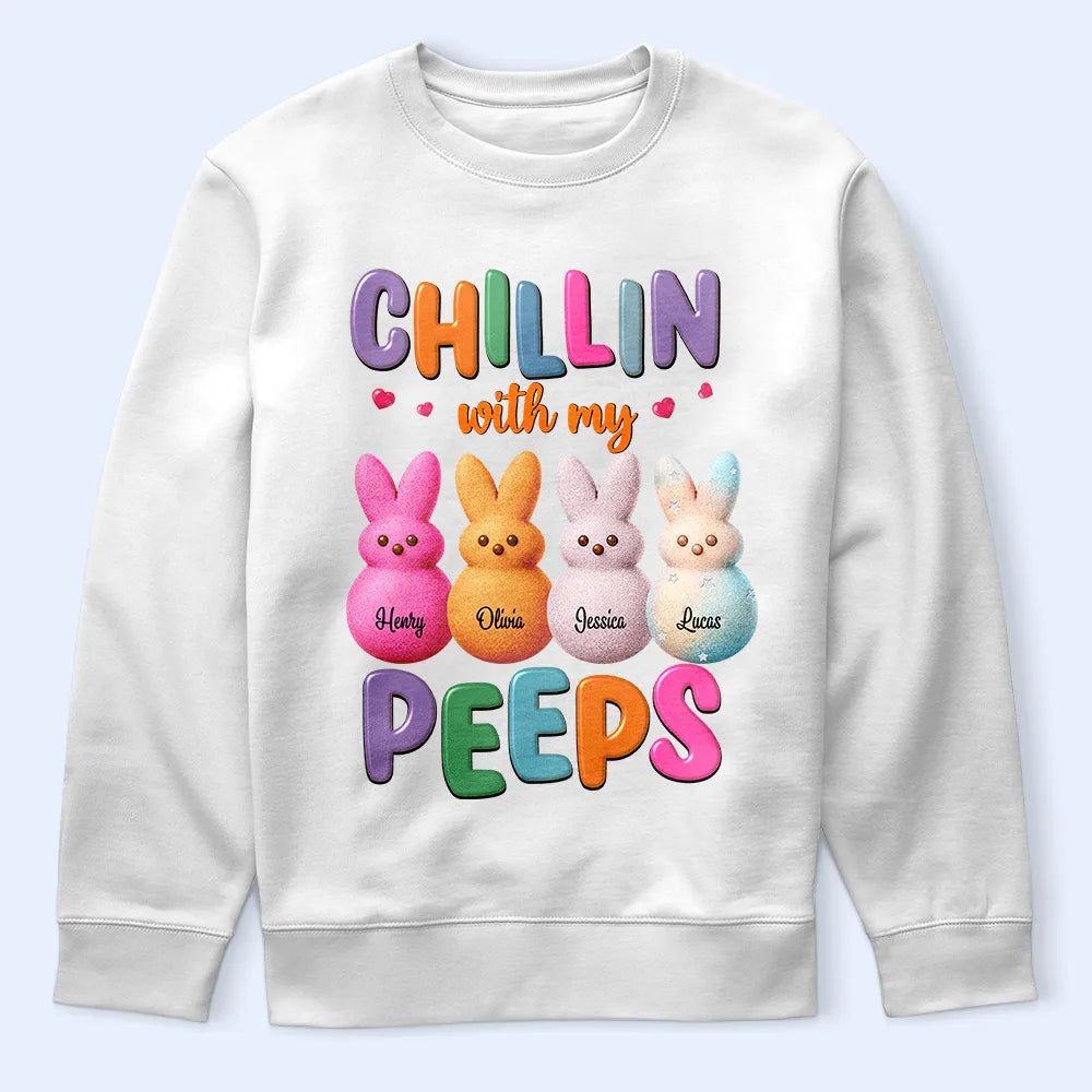 Chilling With My Peeps - Personalized T Shirt