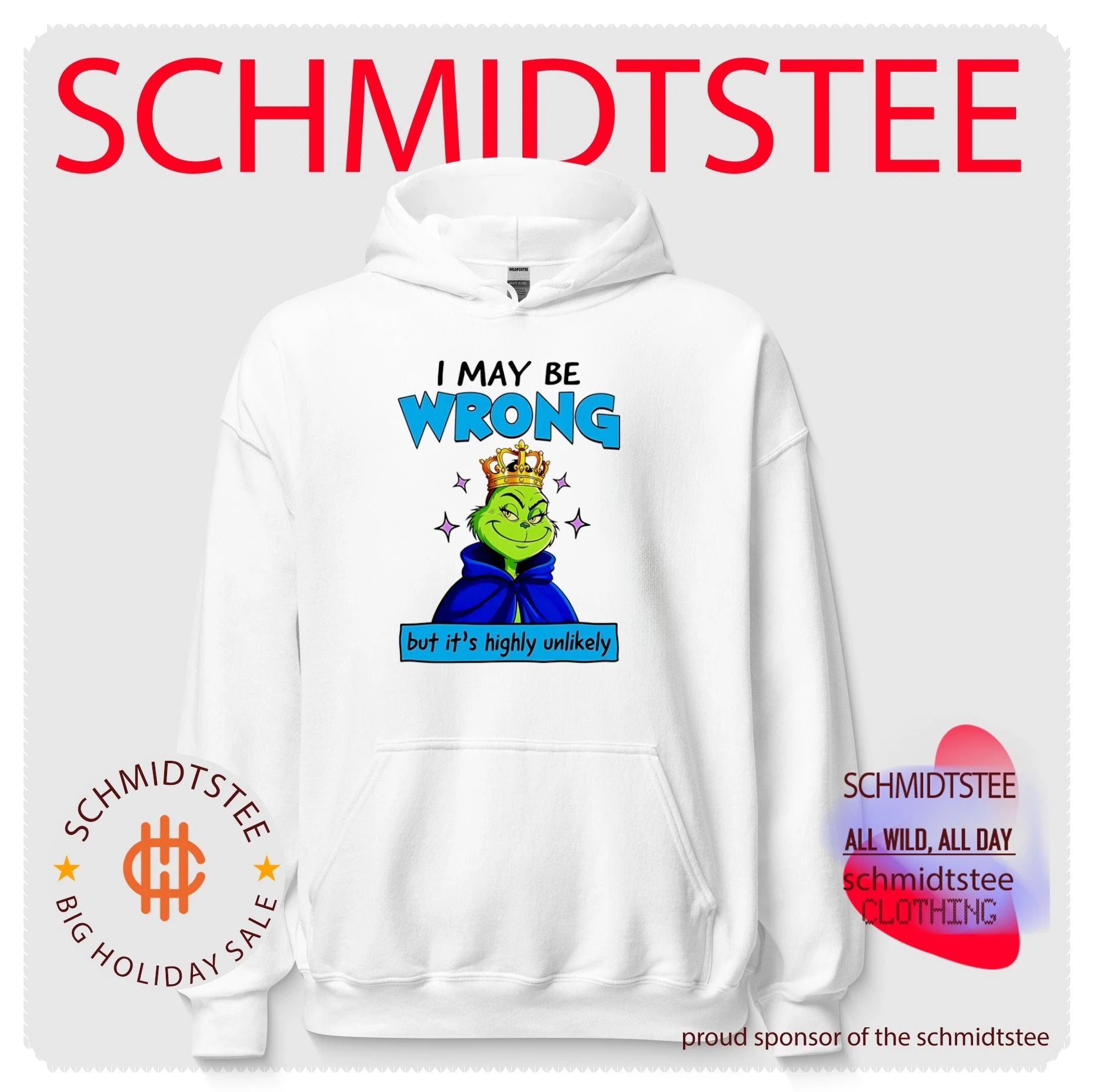 I May Be Wrong but It Is Highly Unlikely Grinch shirt