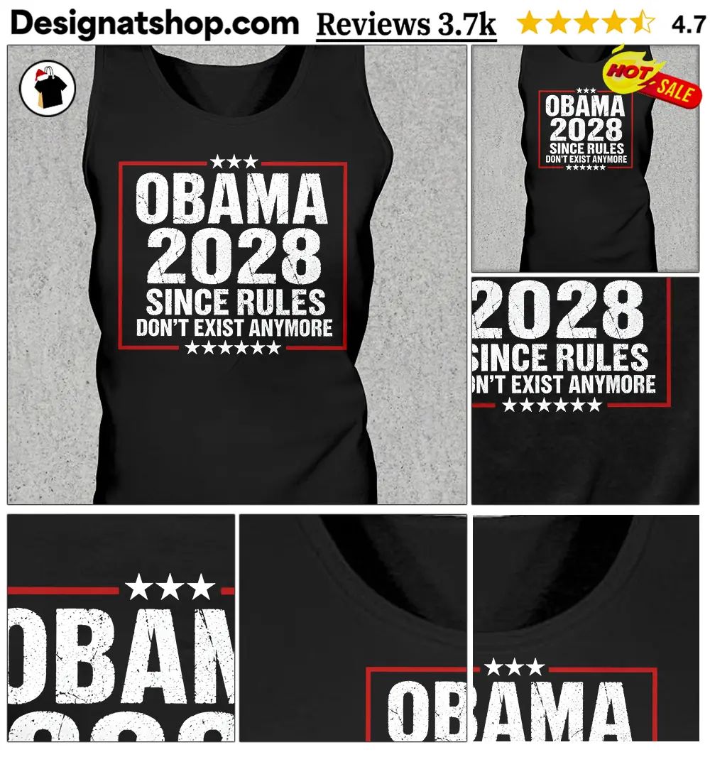 Barack Obama 2028 Since Rules Don’t Exist Anymore Novelty ParodyShirt