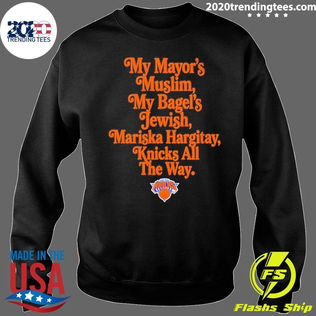 My Mayor’s Muslim My Bagel’s Jewish Mariska Hargitay Knicks All The Way NY Knicks NBA Champions 2026 Shirt
