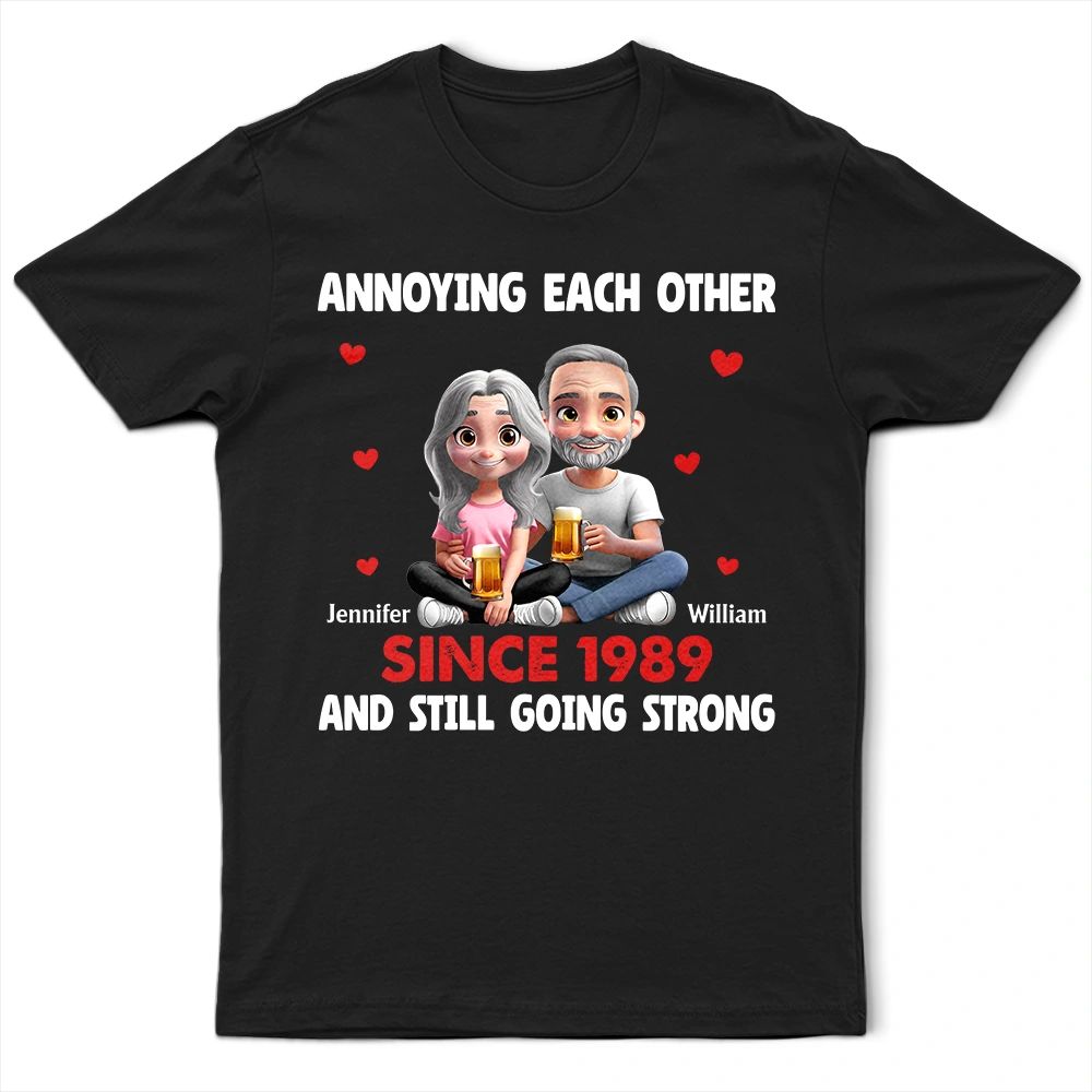 Annoying Each Other 3D Effect Couple - Personalized T Shirt