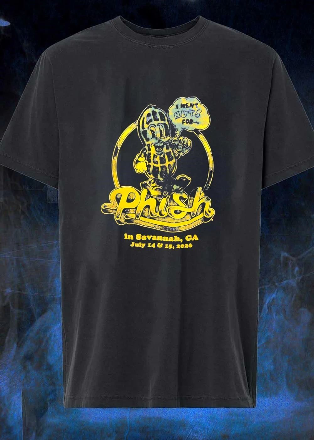 I Went Nuts for Phish in Savannah GA July 14 15 2026 T-Shirt