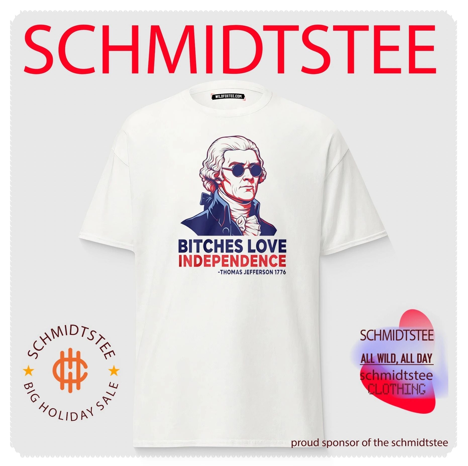 Thomas Jefferson 1776 Bitches Love Independence shirt