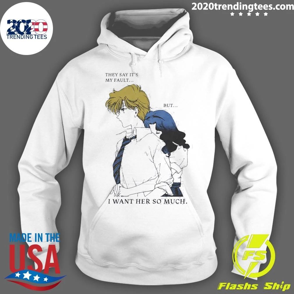 They Say It’s My Fault But I Want Her So Much Sailor Moon Shirt