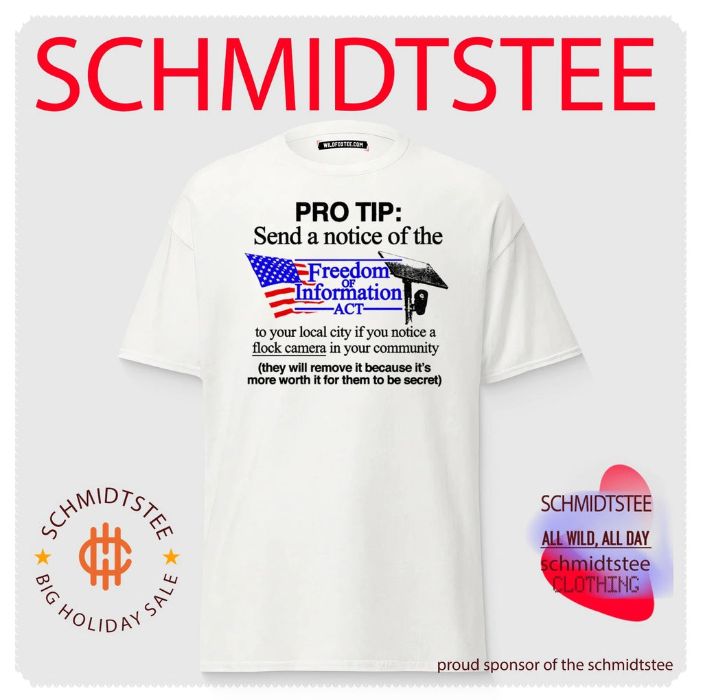 Pro Tip – Send a Freedom of Information Act Notice for Flock Cameras shirt