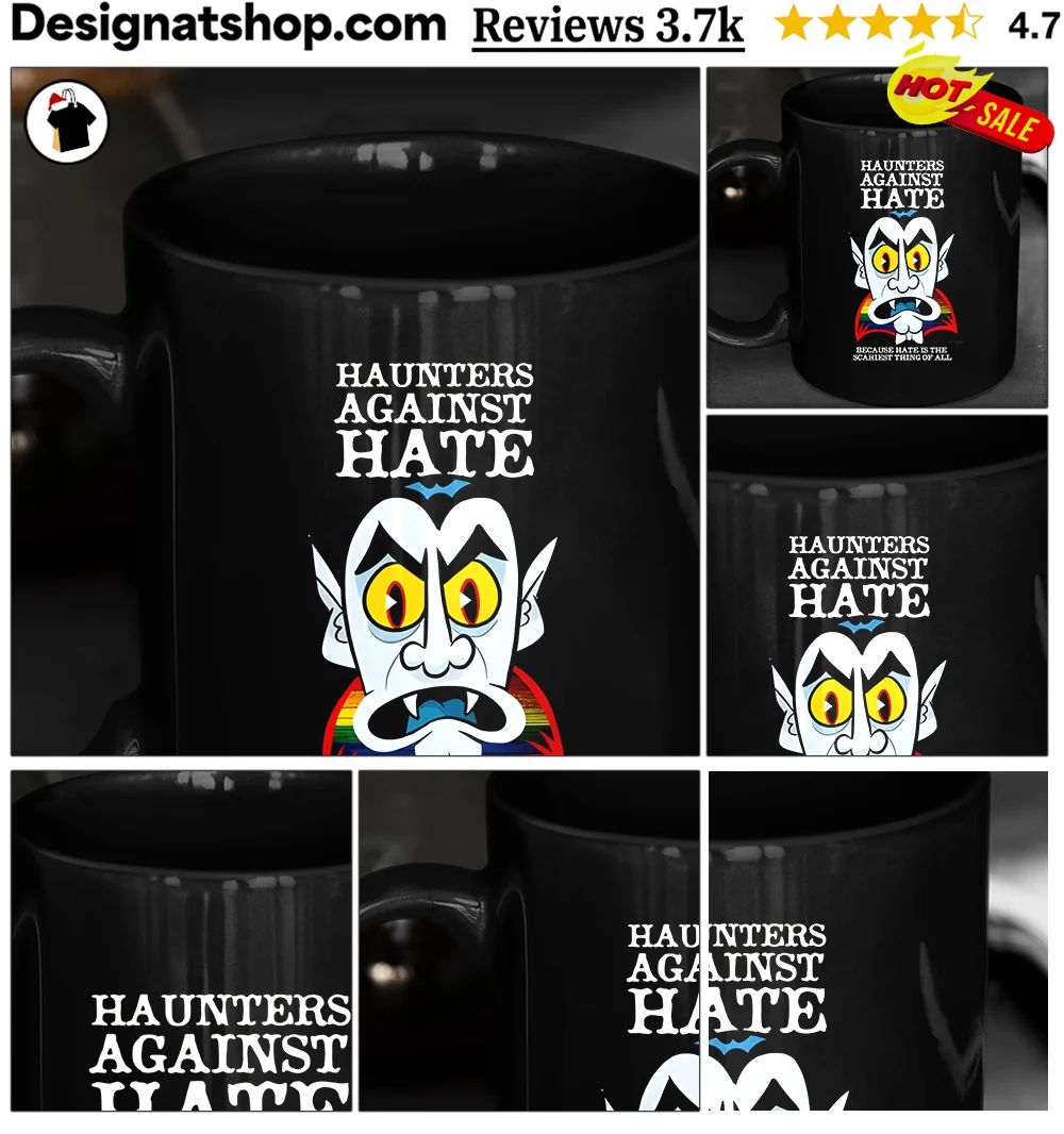 Vampire pride Haunters Against Hate because hate is the scariest thing of all shirt