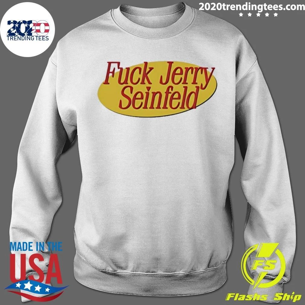 Fuck Jerry Seinfeld Shirt