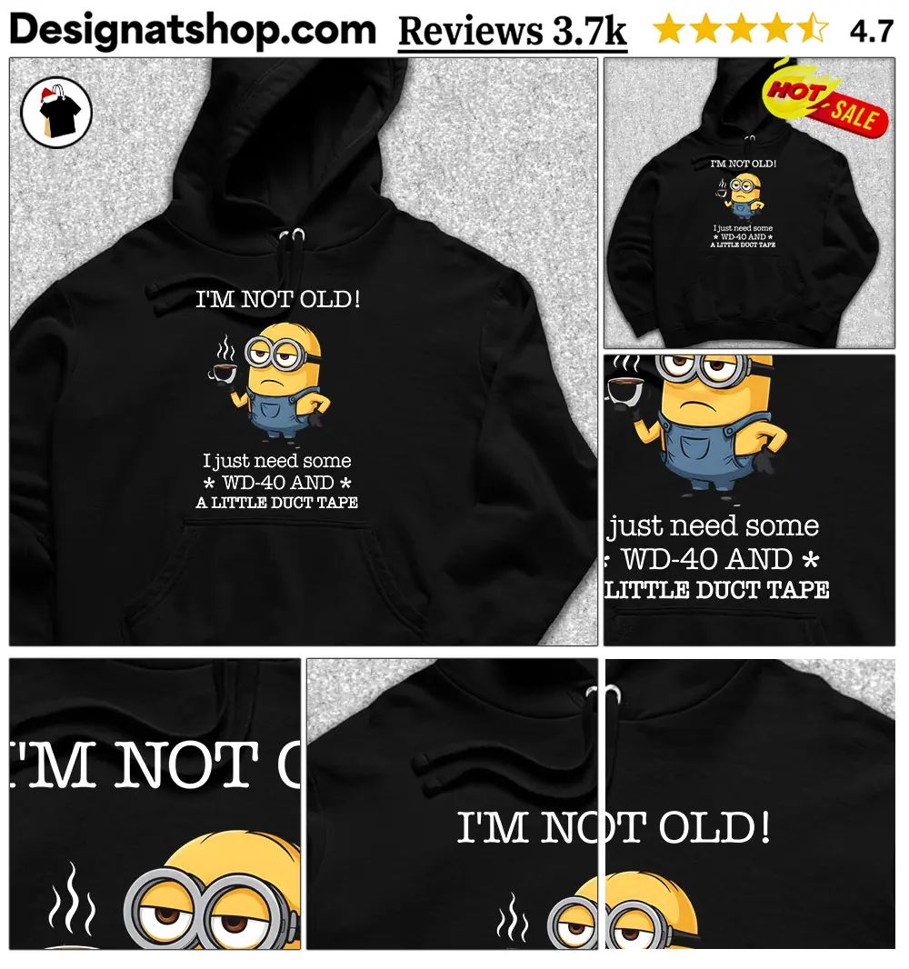 Grumpy Minion Coffee I’m Not Old I Just Need Some WD-40 and a Little Duct Tape shirt