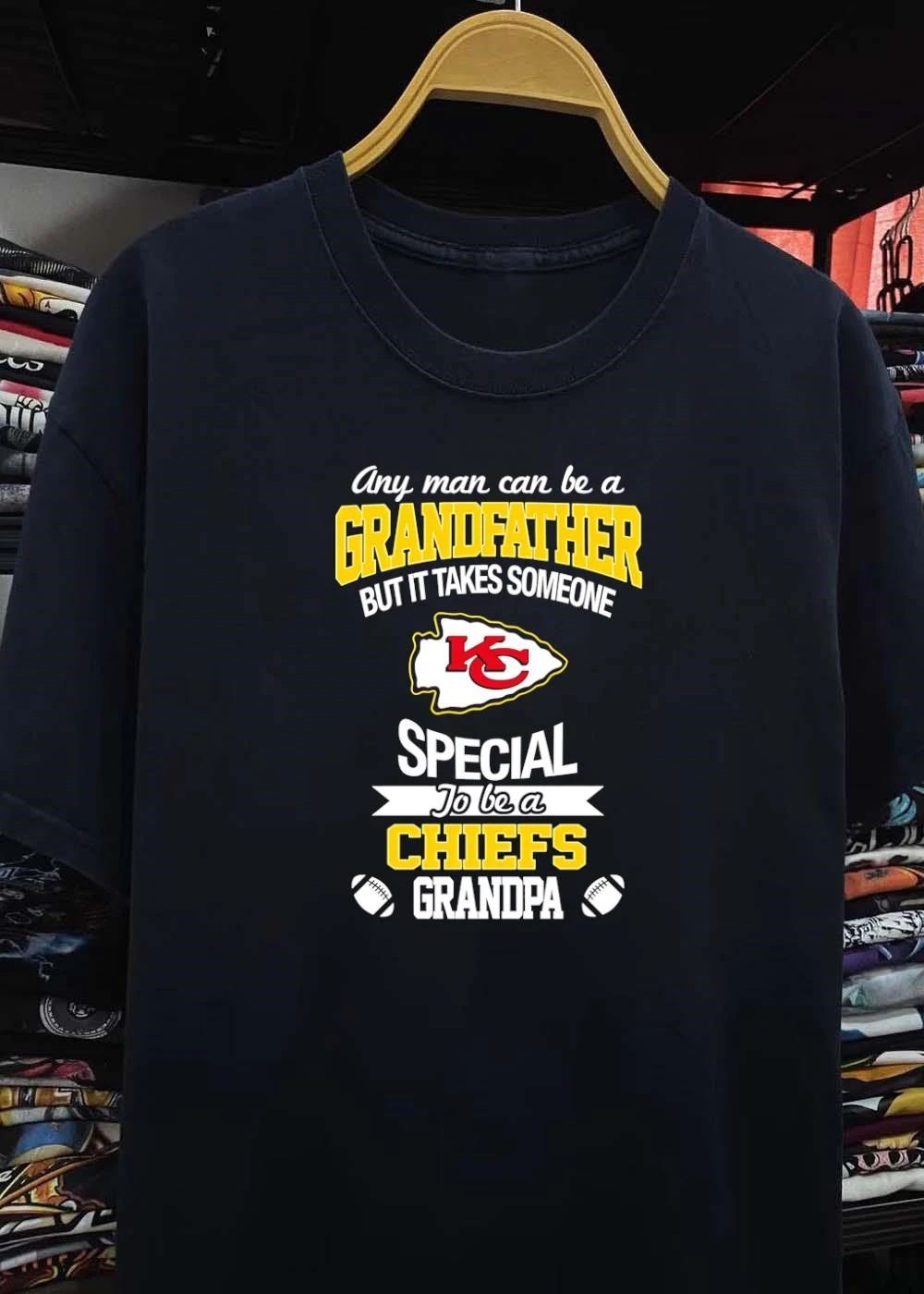 Any Man Can Be a Grandfather but It Takes Someone Special to Be a KC Chiefs shirt