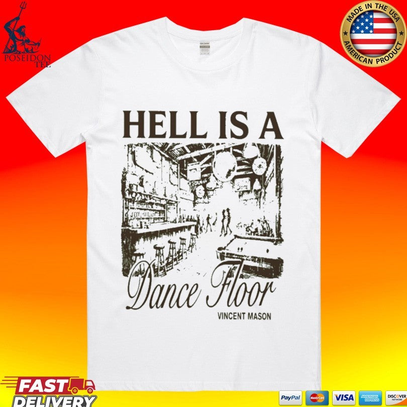 Vincent Mason Hell Is A Dancefloor T-shirt