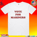 Vote For Mariners 2026 T-shirt