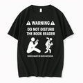 Warning Do Not Disturb The Book Reader Serious Injury Or Death May Occur 0 Tshirts