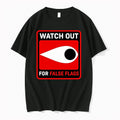 Watch Out For False Flags Eye 0 Tshirts Sweater