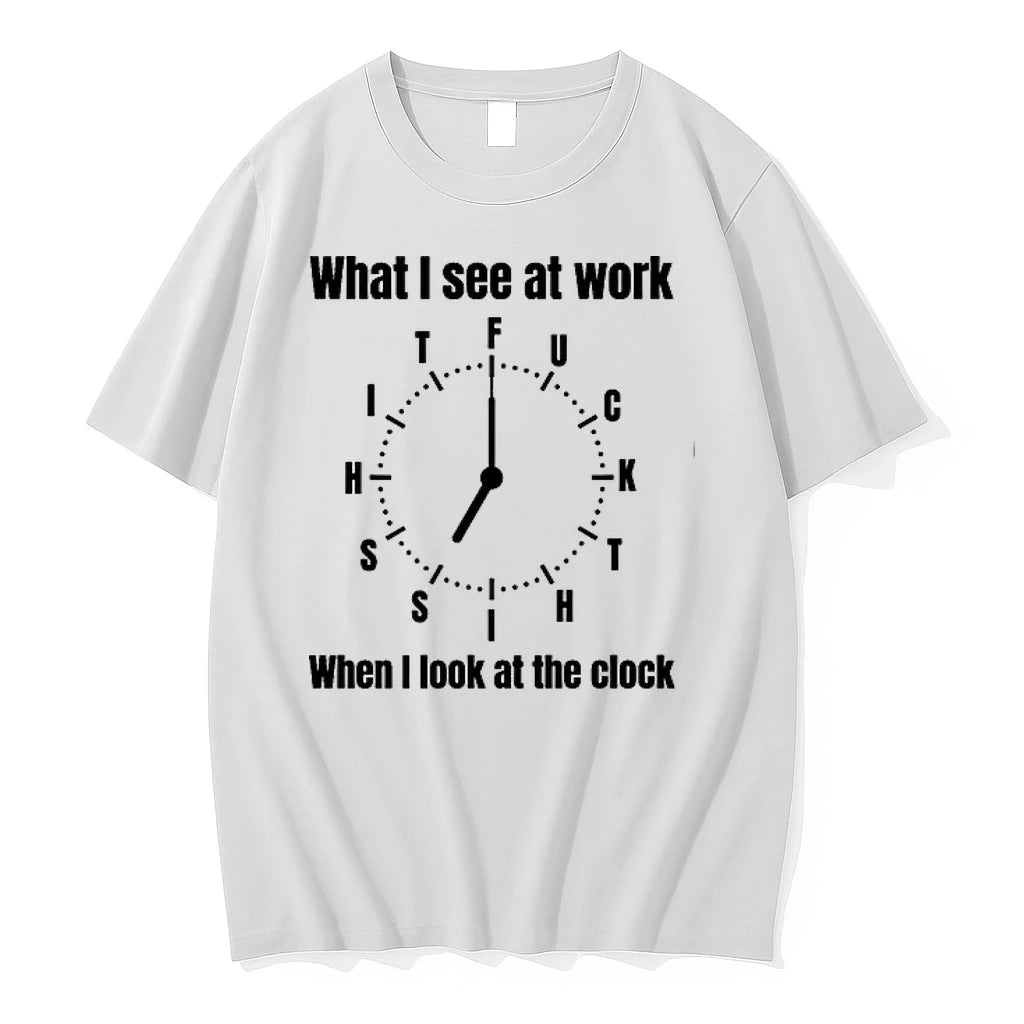 What I See At Work When I Look At The Clock Fuck 0 Tshirts Sweater