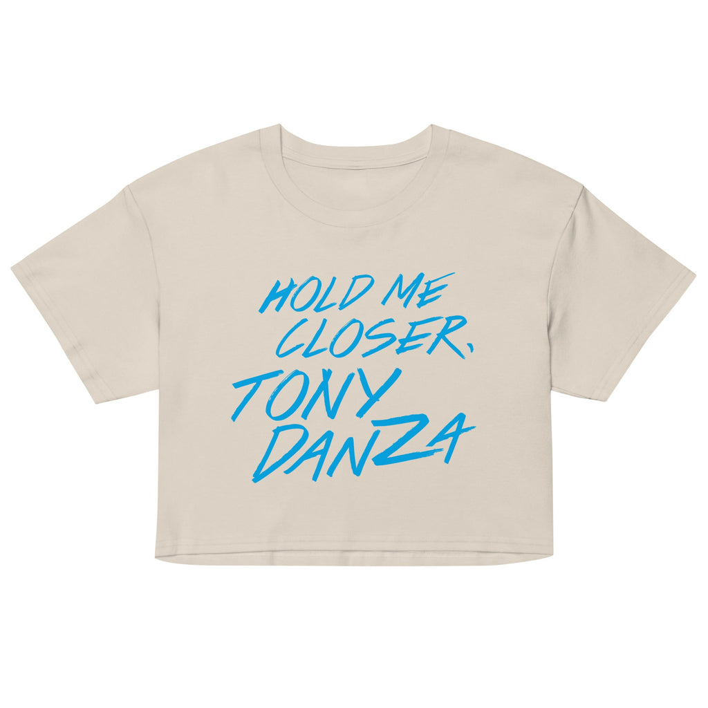Hold Me Closer, Tony Danza Women's Crop Tee