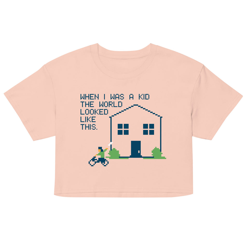 When I Was A Kid The World Women's Crop Tee