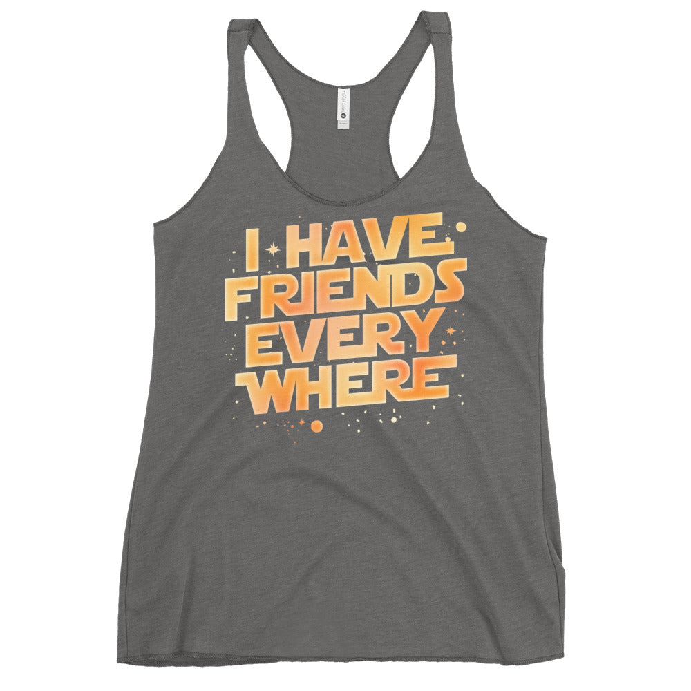 I Have Friends Everywhere Women's Racerback Tank