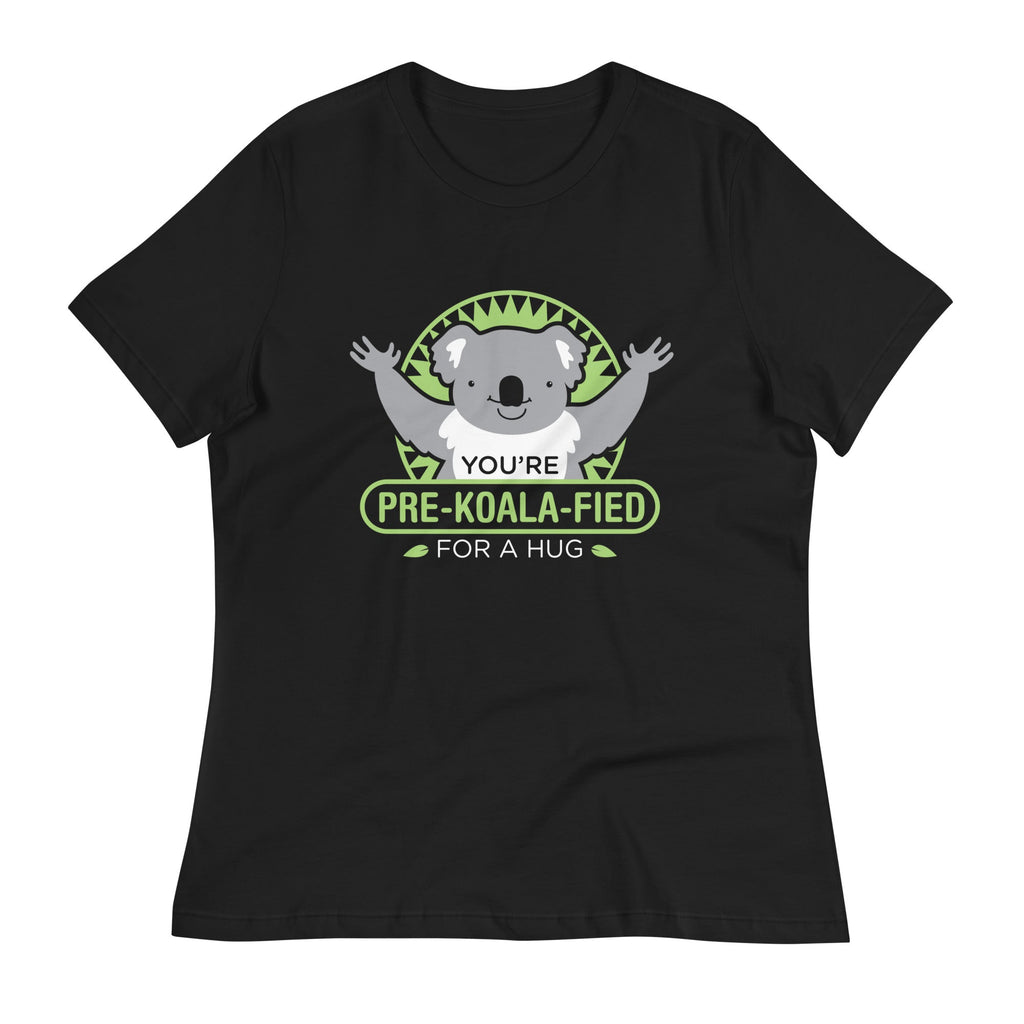 You're Pre-Koala-Fied For A Hug Women's Signature Tee