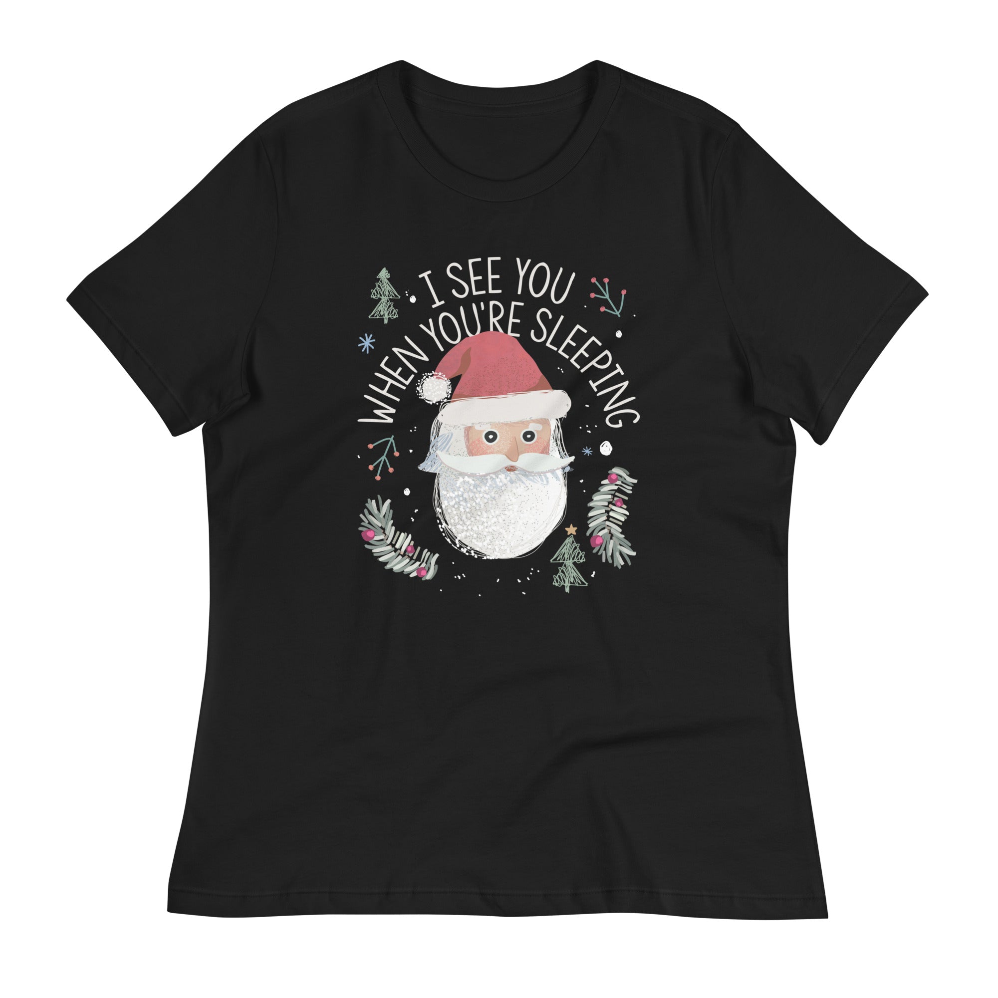 I See You When You're Sleeping Women's Signature Tee
