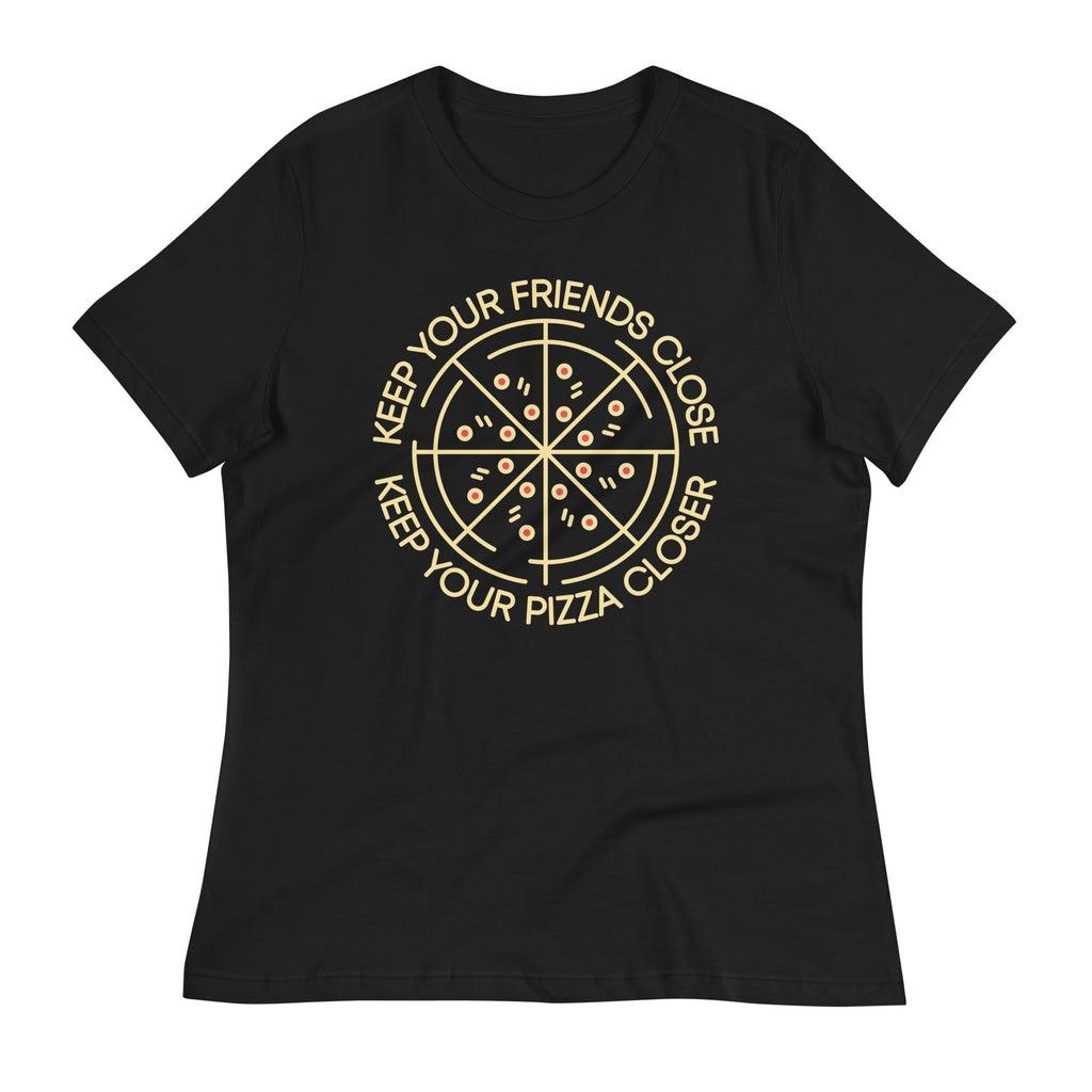 Keep Your Pizza Closer Women's Signature Tee