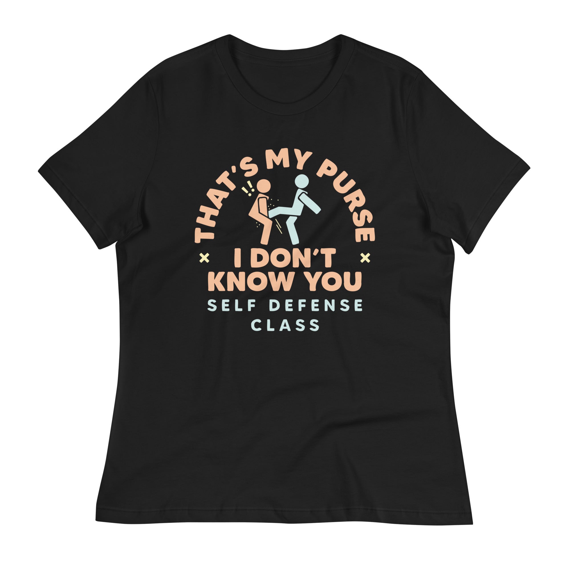 That's My Purse I Don't Know You Women's Signature Tee