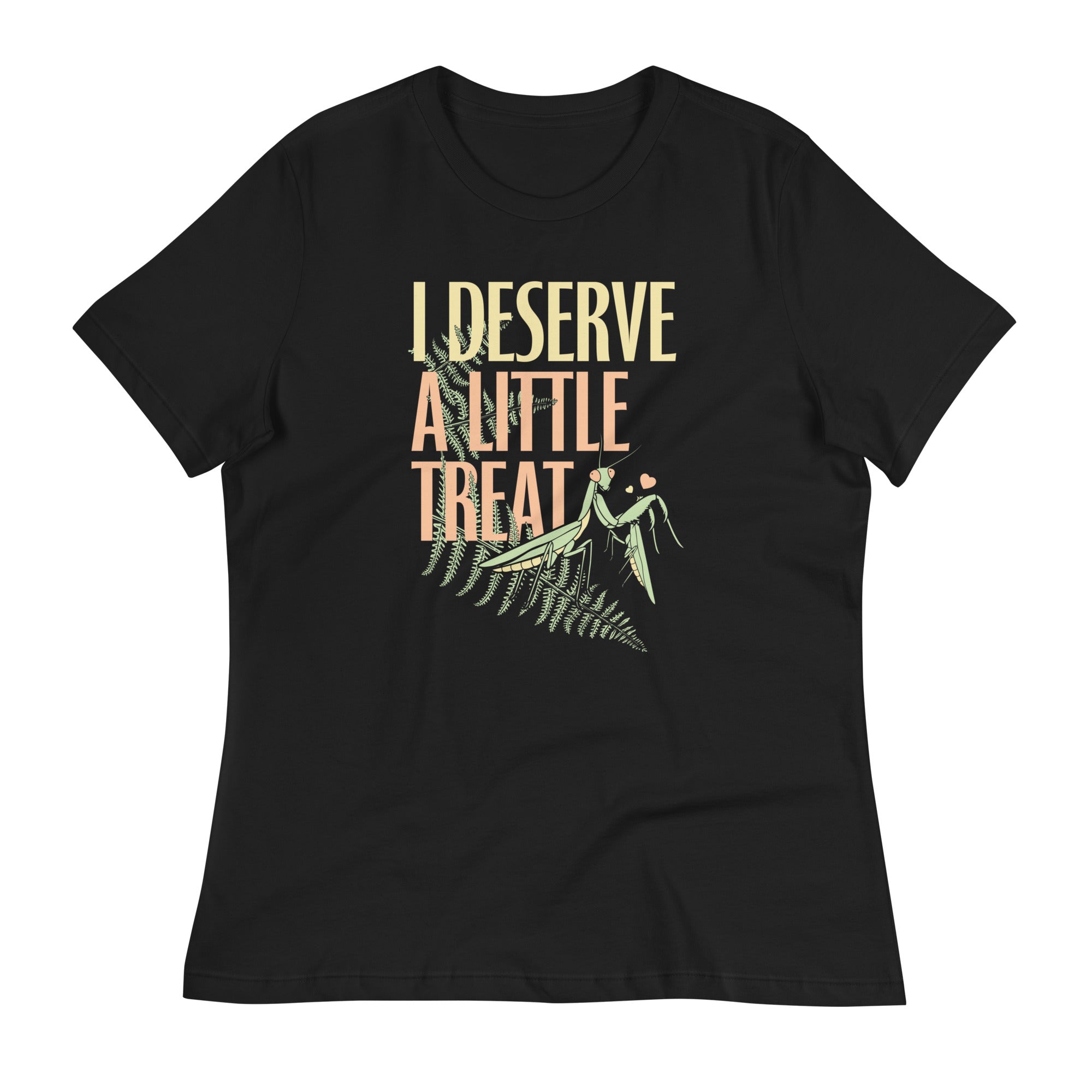 I Deserve A Little Treat Women's Signature Tee