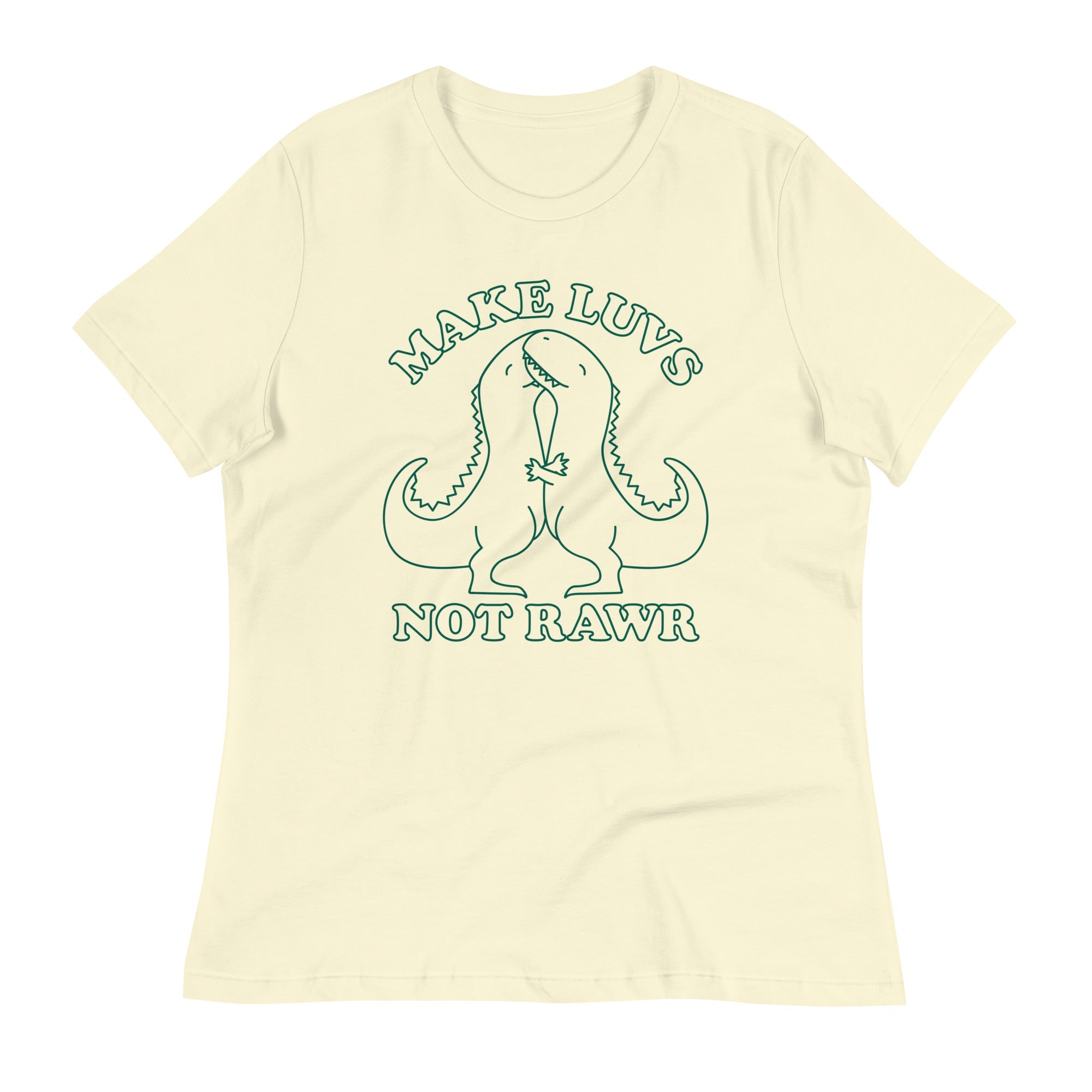 Make Luvs Not Rawr Women's Signature Tee
