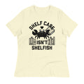 Shelf Care Isn't Shelfish Women's Signature Tee