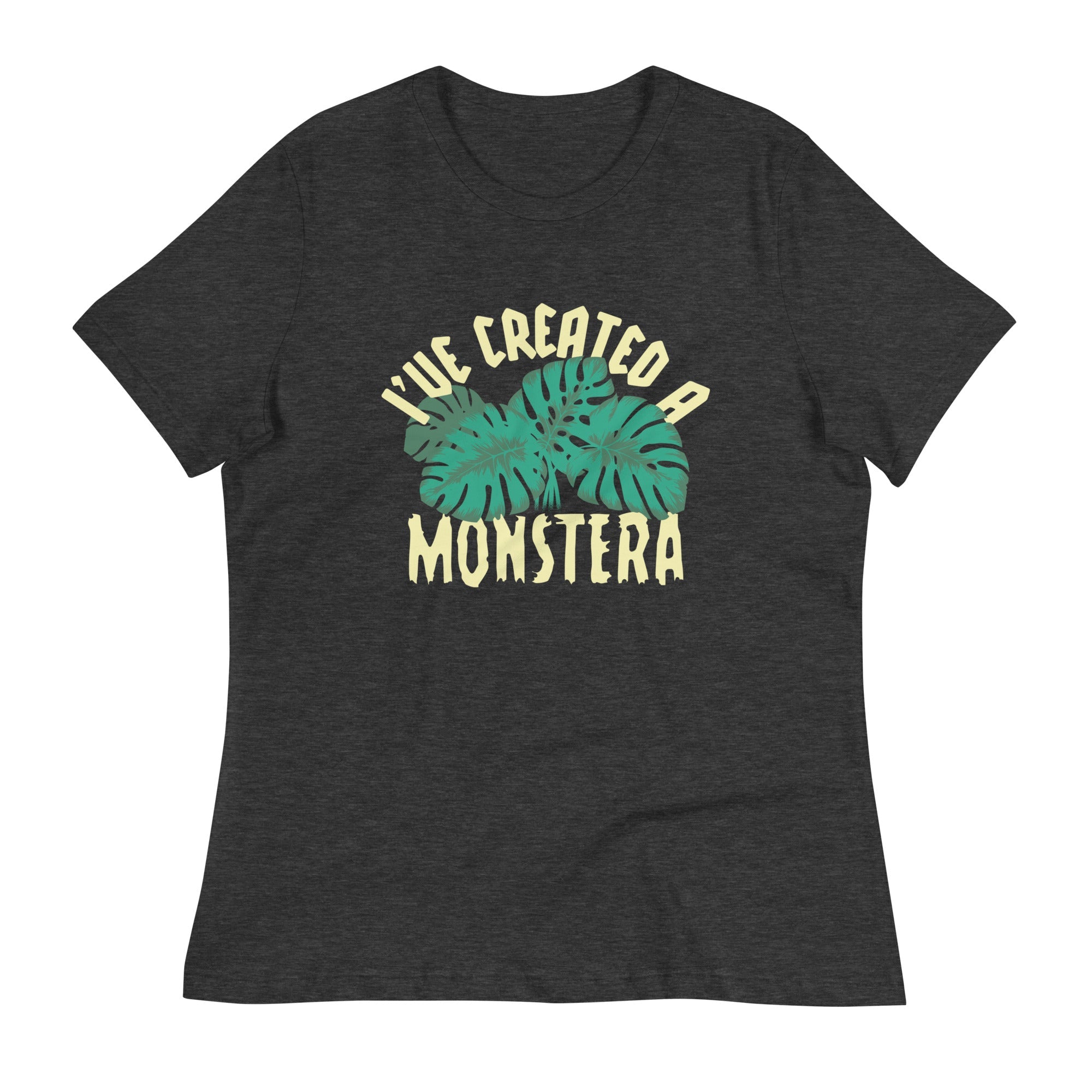 I've Created A Monstera Women's Signature Tee