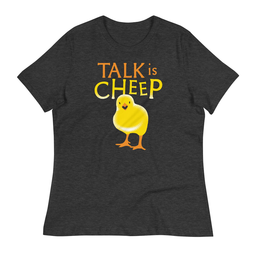 Talk Is Cheep Women's Signature Tee