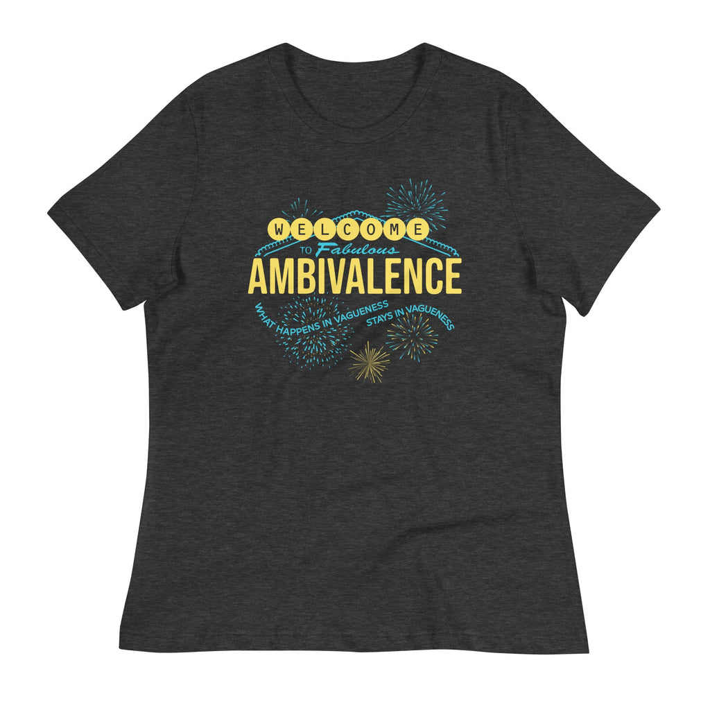 Welcome To Fabulous Ambivalence Women's Signature Tee