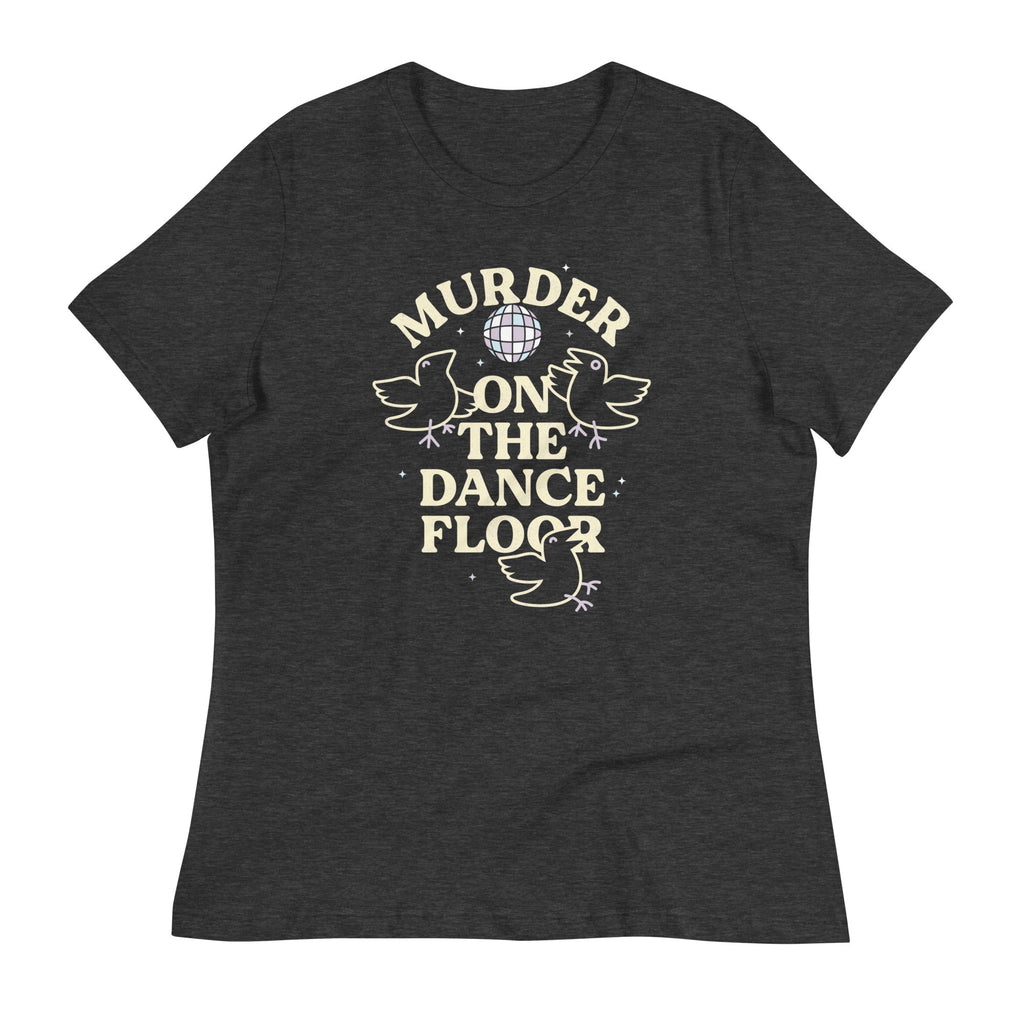 Murder On The Dance Floor Women's Signature Tee